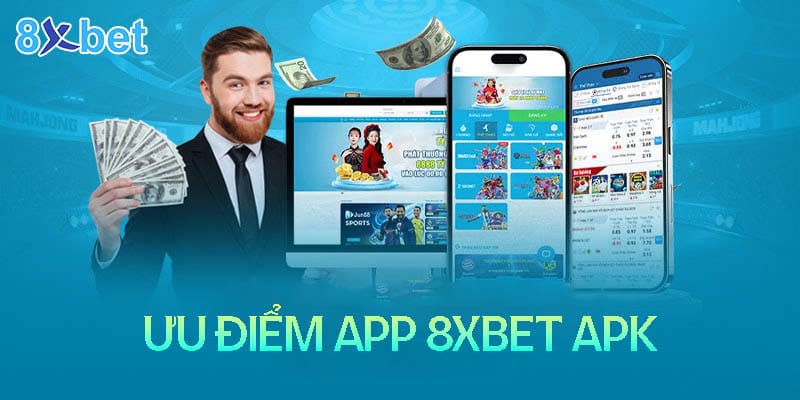 Khi nào nên dùng 8xbet APK
