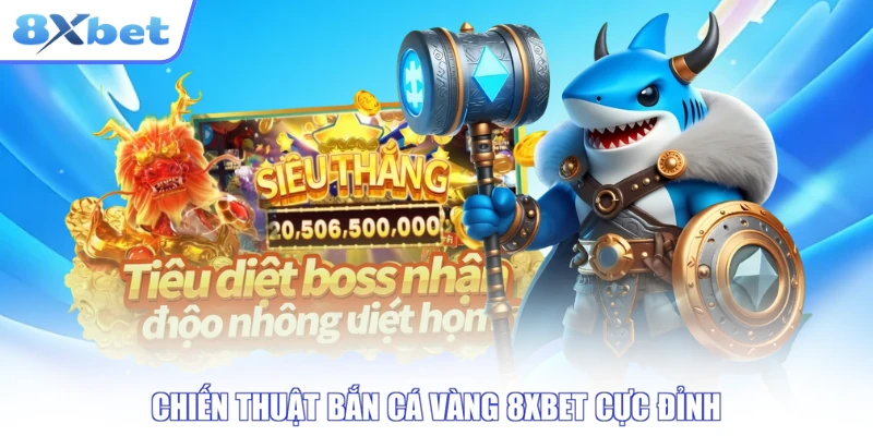Chiến thuật bắn theo bầy khi chơi bắn cá vàng 8xbet